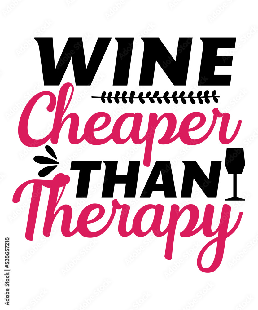 Wine SVG, wine quote svg, wine quotes svg, wine lover svg, wine glass svg, funny wine svg,, drinking svg, wine sayings svg, alcohol SVG,Wine Bundle SVG, Wine Svg, Wine Lovers, Wine Decal, Wine Sayings Wine SVG, wine quote svg, wine quotes svg, wine lover svg, wine glass svg, funny wine svg,, drinking svg, wine sayings svg, alcohol SVG,Wine Bundle SVG, Wine Svg, Wine Lovers, Wine Decal, Wine Sayings