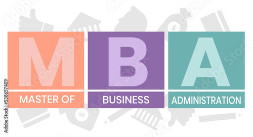 MBA - Master of Business Administration acronym, business concept background