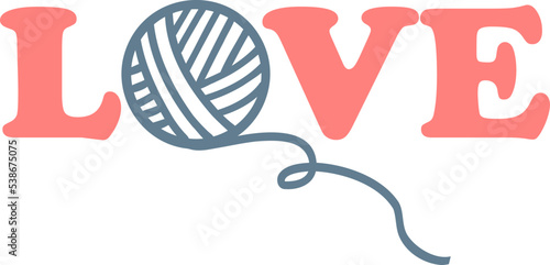 Text love with yarn ball, knitting logo, symbol. Vector illustration of knit icon, lettering. Hobby concept, needlework, leisure time