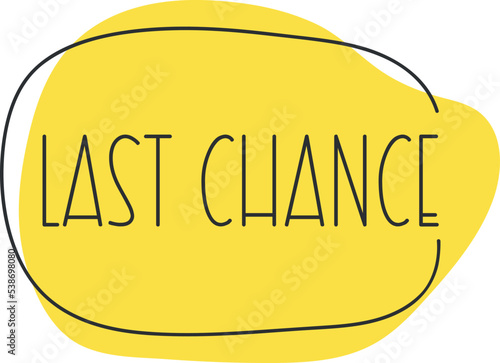 Last chance Sale. Special offer price sign.