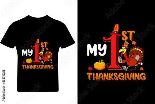 My 1st thanksgiving T Shirt Design, Turkey T Shirt, 