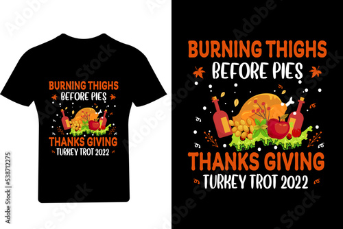 Burning thighs before pies thanksgiving t shirt design, thanksgiving T Shirt Design , Turkey , Happy Thanksgiving,