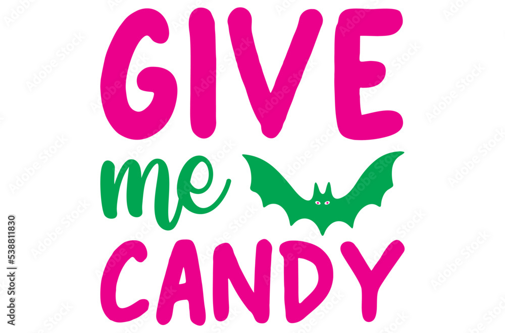 Give me candy 1, Halloween Pumpkin SVG Design, T-Shirt Design, SVG Bundle