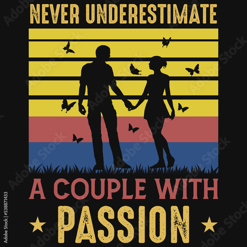Never underestimate a couple with passion t-shirt design