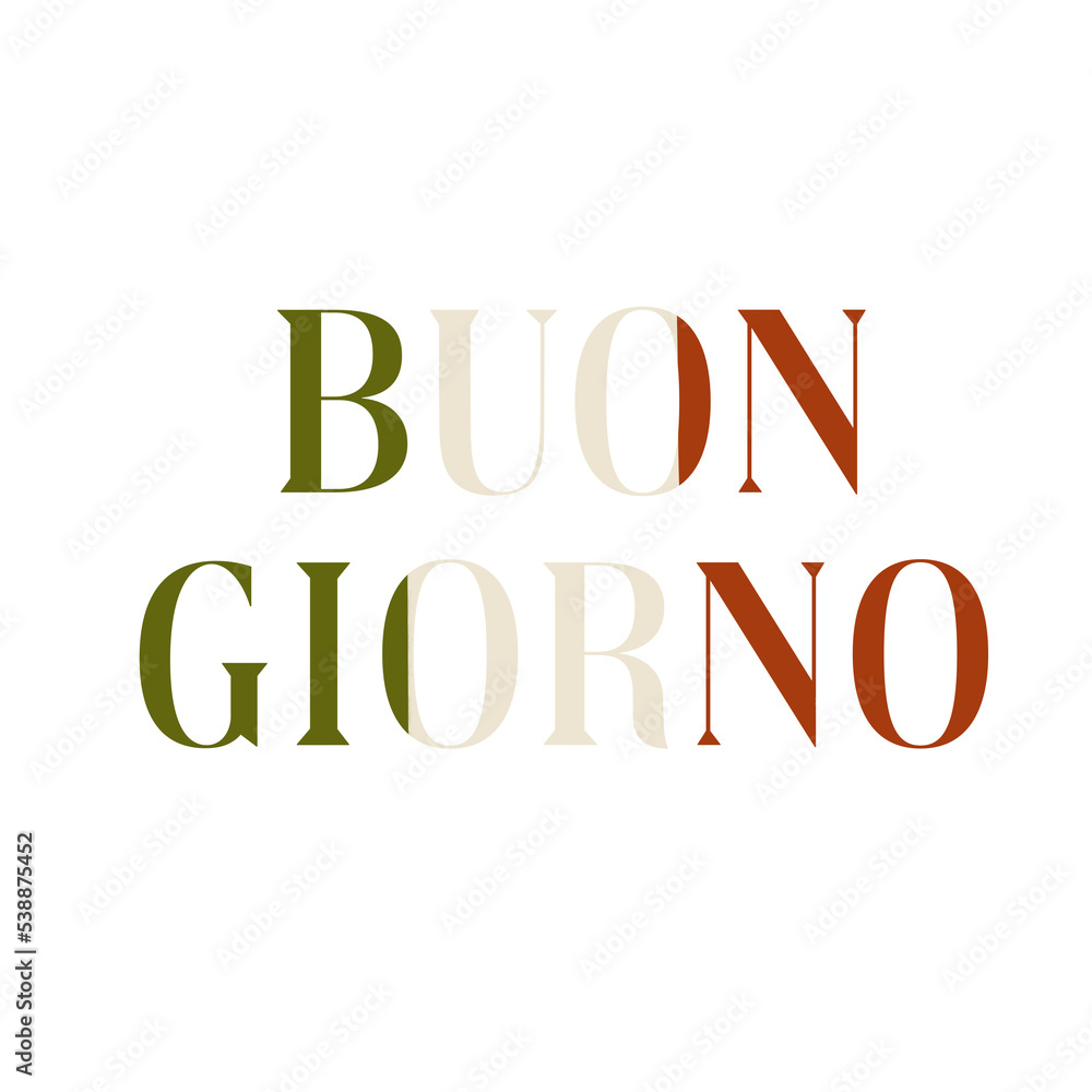 Buon giorno. Love Italy. Ciao Buon giorno. Love Italy. Ciao