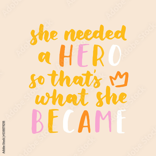 women's rights quote and phrase. Vector lettering about feminism, woman rights, motivational slogan. Women support and empower, care of yourself, self-care poster.