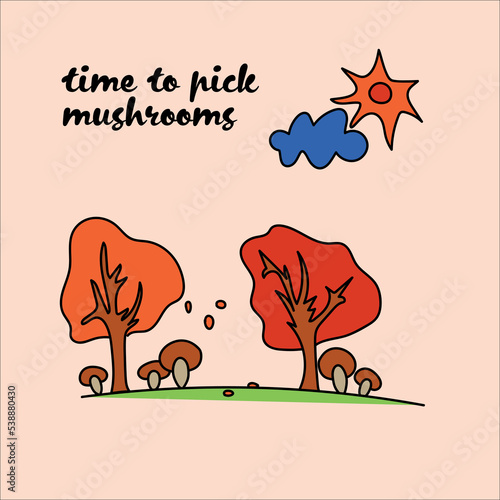 cute postcard, its time to pick mushrooms