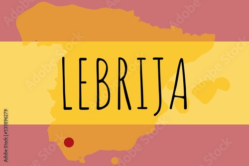 Lebrija: Illustration mit dem Namen der spanischen Stadt Lebrija photo