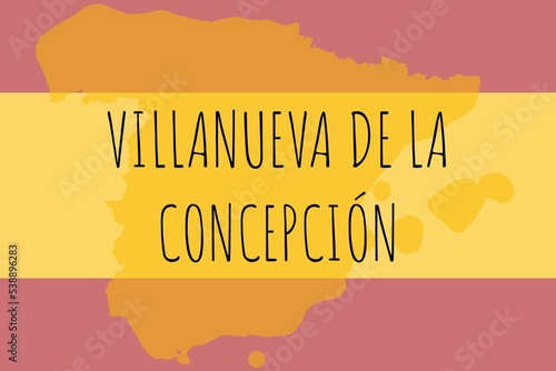 Villanueva de la Concepción: Illustration mit dem Namen der spanischen Stadt Villanueva de la Concepción photo