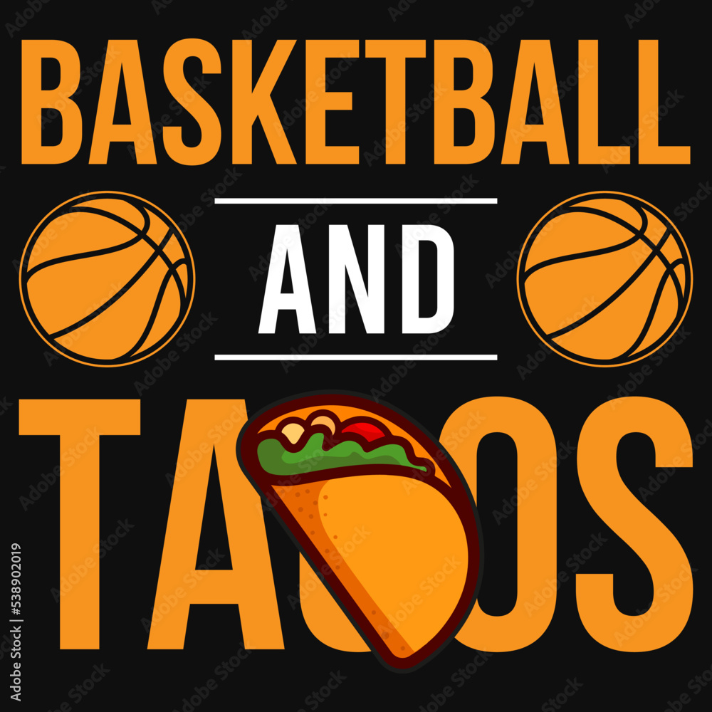Basketball and tacos tshirt design
