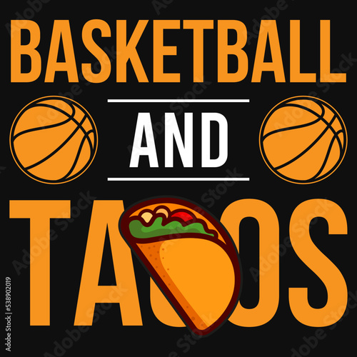 Basketball and tacos tshirt design