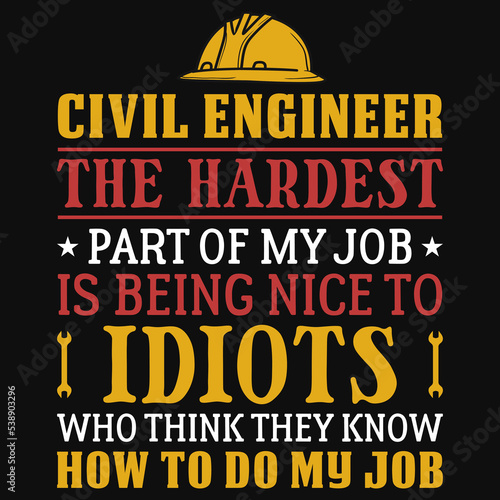 Civil engineers typography tshirtdesign