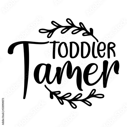 Toddler Tamer