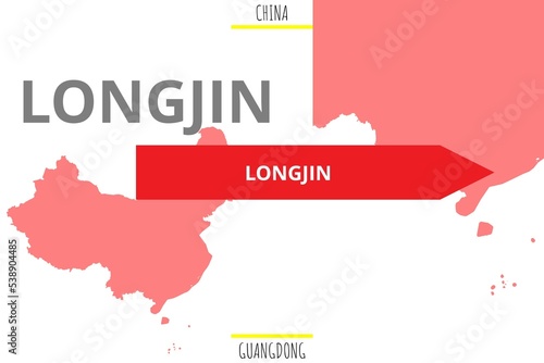 Longjin: Illustration mit dem Namen der chinesischen Stadt Longjin in der Provinz Guangdong photo