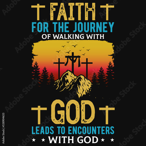 Awesome vintage faith tshirt design