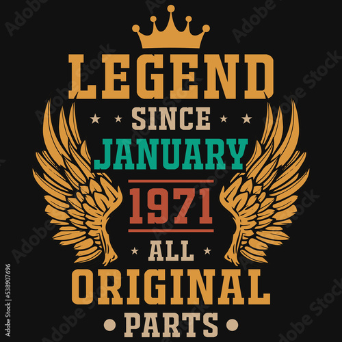 Legend since January 1971 all original parts tshirt design
