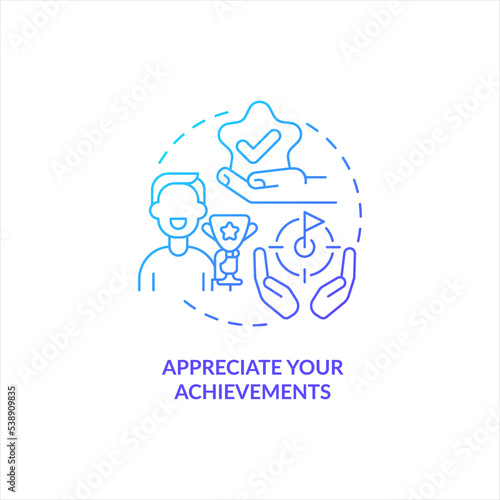 Appreciate your achievements blue gradient concept icon. Get award. Overcoming lack of confidence abstract idea thin line illustration. Isolated outline drawing. Myriad Pro-Bold font used