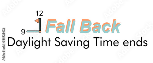 vector Daylight Saving Time Ends  Reminder.  illustration with clocks turning to an hour back in November