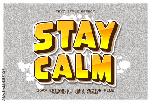 Stay Calm Editable Text Effect 3d Style