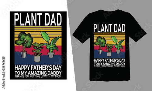 Plant dad T-shirt Design