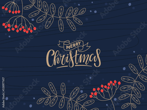 Merry Christmas card. Mountain ash Twigs and berries frame with hand drawn calligraphy lettering. Vector illustration on dark blue background. Natural design, bunch of mountain ash, Rustic aesthetics