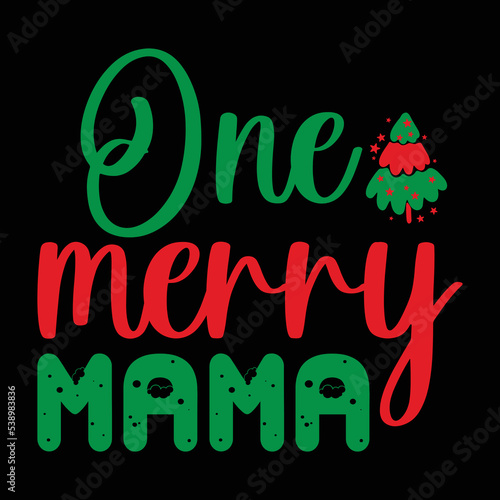 One Merry Mama shirt  Merry Christmas shirt  Christmas SVG  Christmas Clipart  Christmas Vector  Christmas Sign  Christmas Cut File  Christmas SVG Shirt Print Template