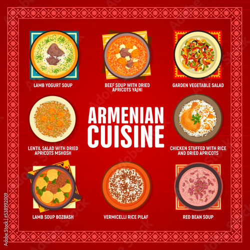 Armenian cuisine restaurant menu. Lamb yogurt and Bozbash soup, stuffed chicken, red bean soup and vermicelli rice Pilaf, garden vegetable and lentil salad Mshosh with dried apricots, beef soup Yajni