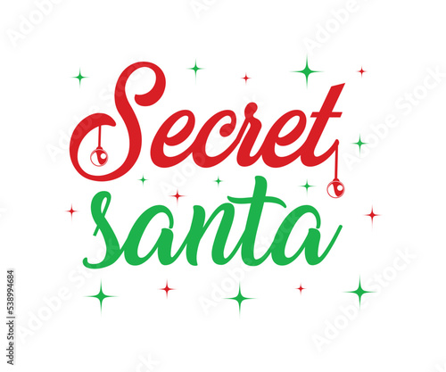 Secret santa hand lettering christmas quotes design with christmas elements