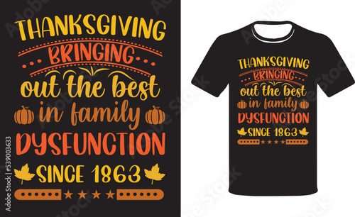Thanksgiving bringing out the best in family dysfunction since the 1863 T-shirt.