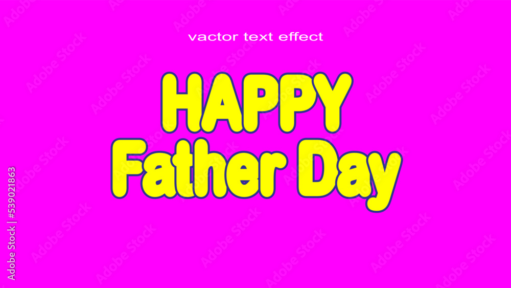Happy Father Day Text Effect Banner Design With pink color  Background and  Yellow Color Fonts, Text Effect Banner Design For Media Channel Poster.