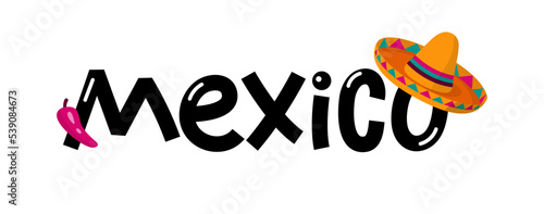 Illustration with lettering mexico and sombrero