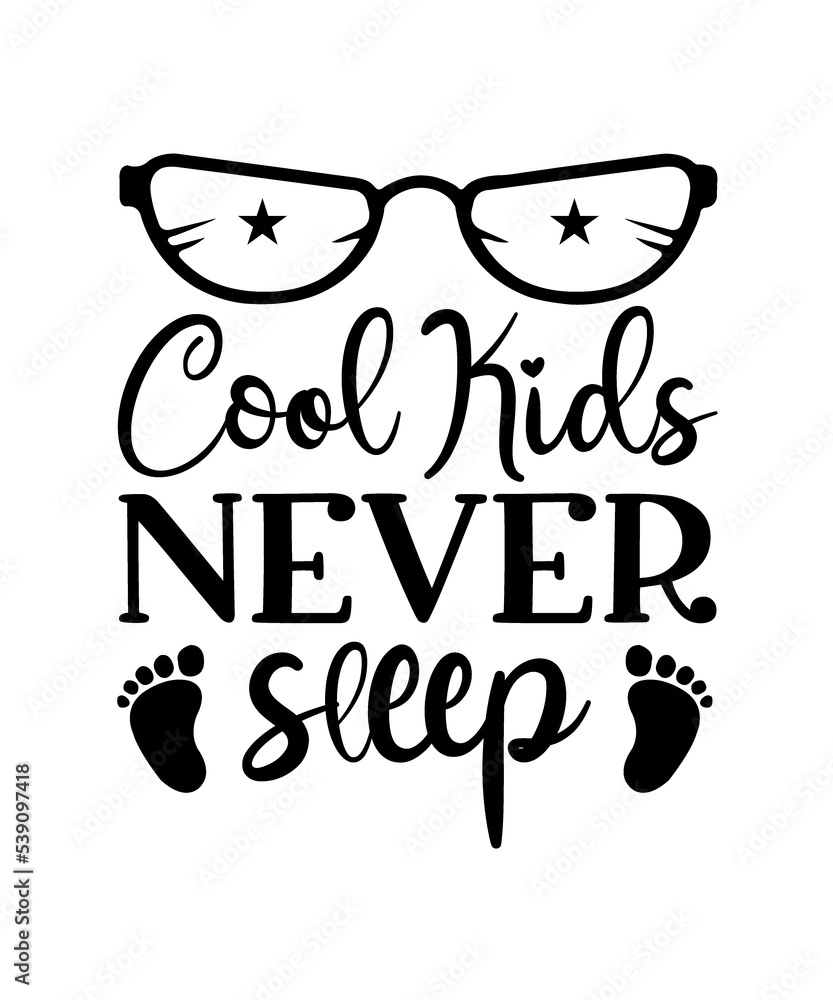 cool kids never sleep svg
