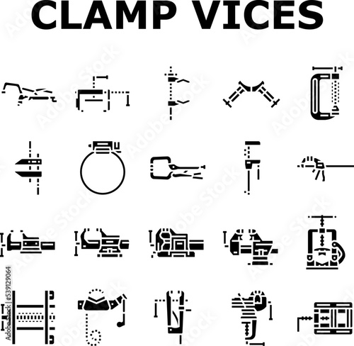 clamp vice grip tool metal icons set vector. equipment vise, steel screw, construction hold, industry compress, industrial hold clamp vice grip tool metal glyph pictogram Illustrations