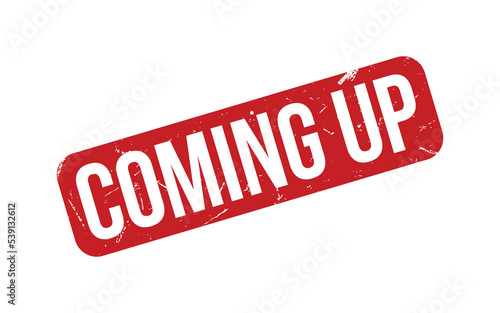 Coming Up Rubber Stamp Seal Vector