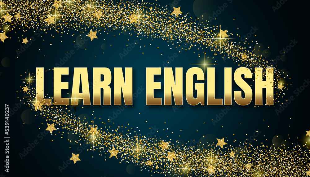 learn English in shiny golden color, stars design element and on dark background. Stock