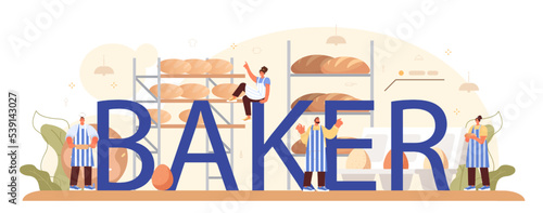 Baker typographic header. Chef in the uniform baking bread and pastry.
