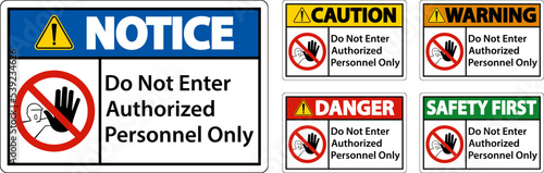 Do Not Enter Authorized Personnel Only Sign