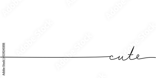 Cute word - continuous one line with word. Minimalistic drawing of phrase illustration.