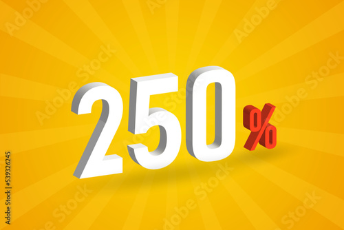 250% discount 3D text for sells and promotion.