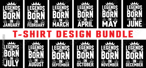 Legends born typography t-shirt design