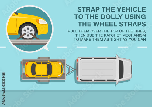 Safe driving tips and traffic regulation rules. Open car hauler trailer with vehicle on it. Strap the vehicle to the dolly using the wheel straps. Top view. Flat vector illustration template.