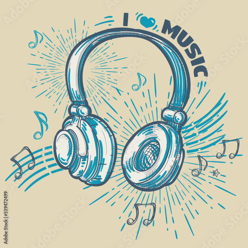 I love music - drawn musical headphones and notes