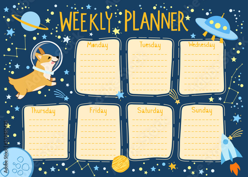 Weekly planner with space theme in cartoon style. Cute welsh corgi dog astronaut. Kids schedule design template