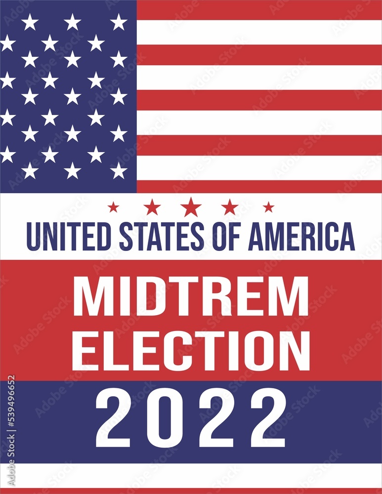Election day poster midterm election 2022 in USA, banner design2023. Election voting poster. Political election campaign in United State of America Election day poster midterm election 2022 in USA, banner design2023. Election voting poster. Political election campaign in United State of America