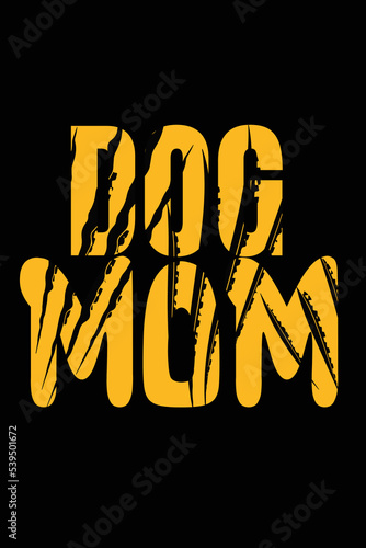 Dog mom with grunge texture typography t shirt design photo