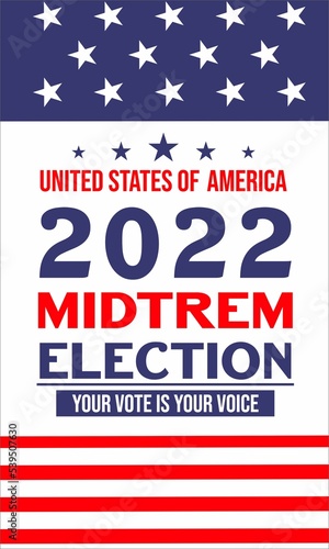 Election day poster midterm election 8 November 2022 in USA  banner design 2022. Election voting poster 8 November . Political election campaign in United State of America