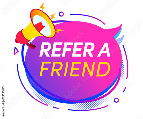 Refer a friend speech bubble megafone