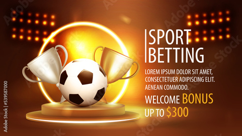 Sports betting, orange banner with gold podium with yellow neon ring on background, champion cups and football ball