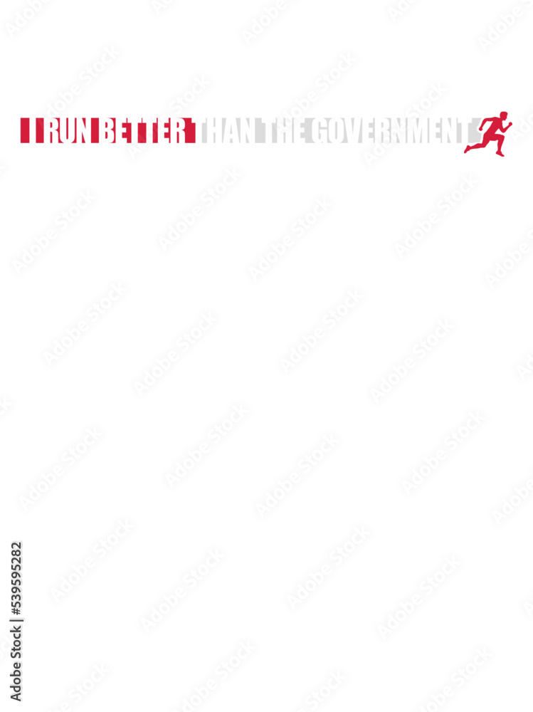 Fototapeta premium run better than government 