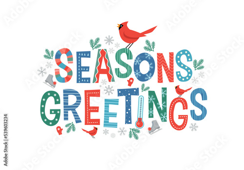 Colorful lettering Seasons Greetings with Cardinals and decorative winter design elements. For banners, cards, social media and invitations.